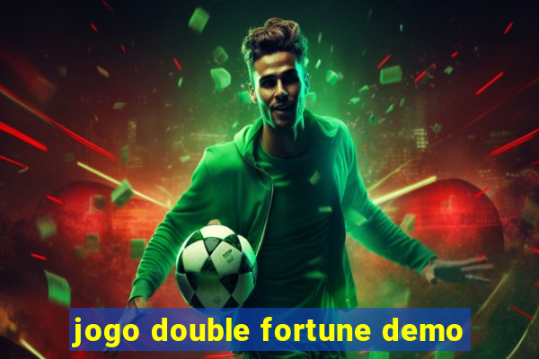 jogo double fortune demo